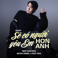 Sẽ Có Người Yêu Em Hơn Anh (Remix) (Single)