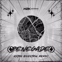 Renegade (Electrol Remix) (Single)