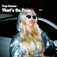 That’s So True (Trap) (EP)