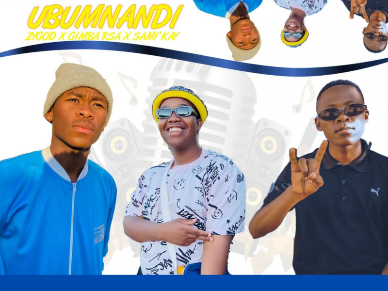 Ubumnandi (feat. Sami'Kay, Zygod & Gimba Rsa) (Single)
