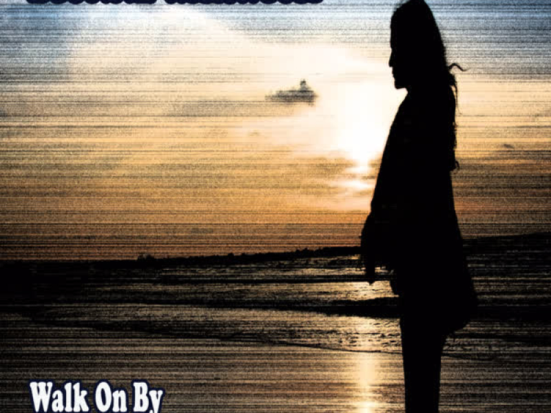 Walk On By