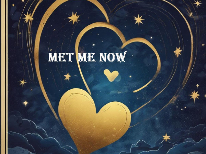 met me now (Single)