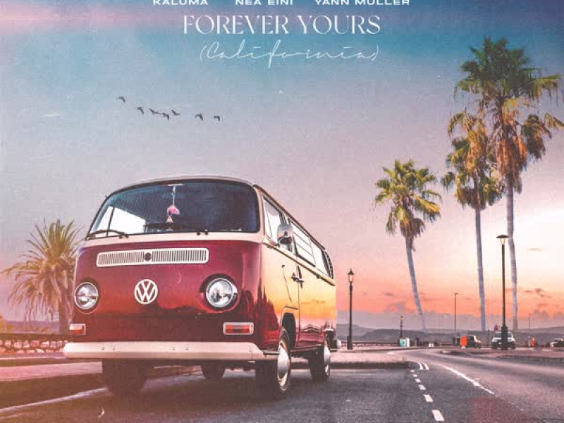 Forever Yours (California) (Single)