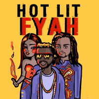 Hot Lit Fyah (Single)