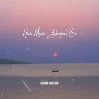 Han Main Bhopal Se (Single)