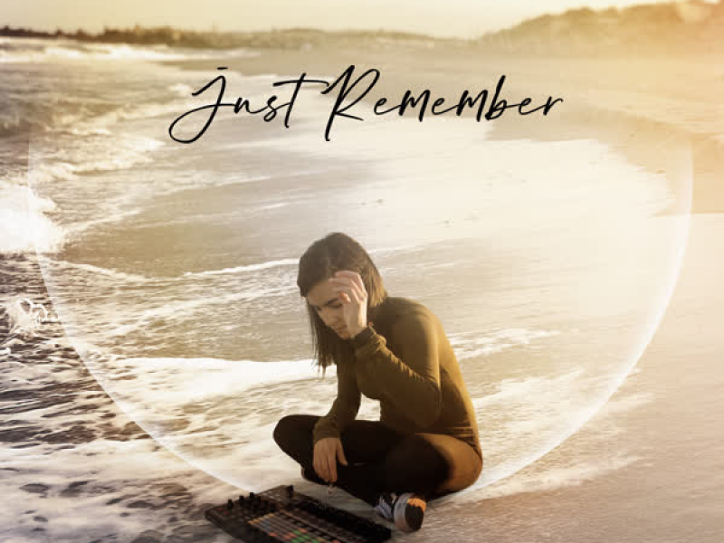 Just Remember (Single)