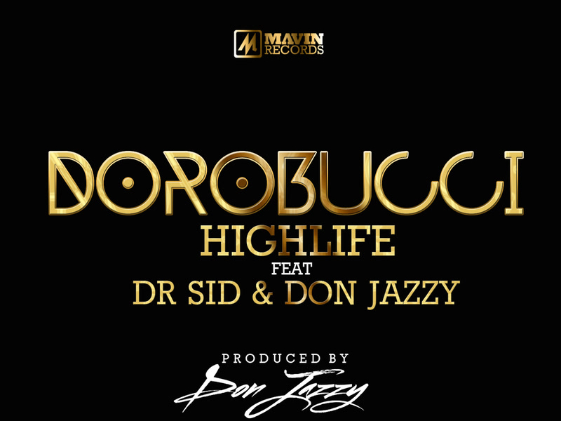 Dorobucci Highlife (Single)