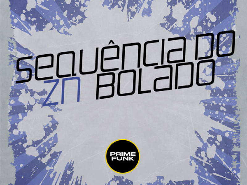 Sequência Do Zn Bolado (Single)