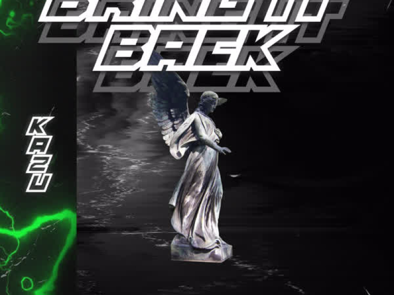 Bring It Back (Single)