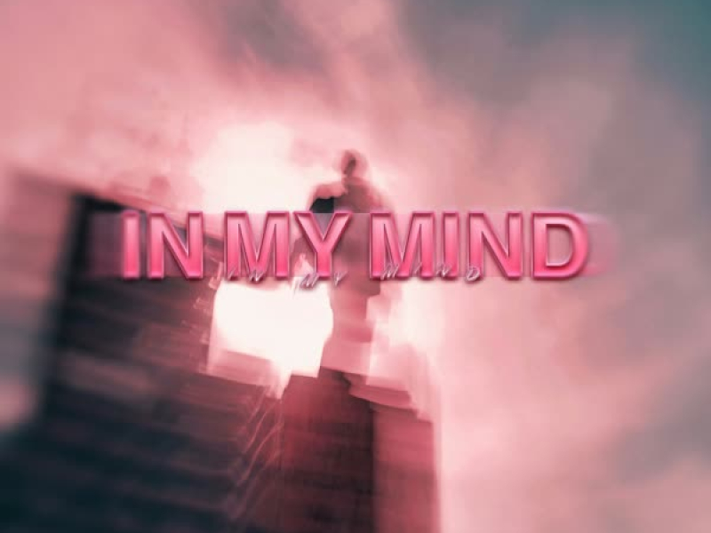In My Mind (Single)