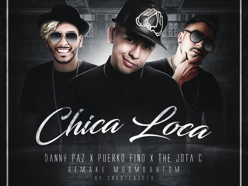 Chica Loca (Remake Moombahtom) (Single)
