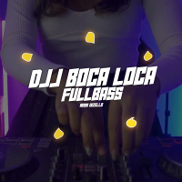 DJJ BOCA LOCA FULLBASS (Single)