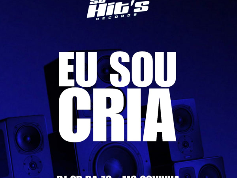 Eu Sou Cria (Single)