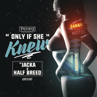 Only If She Knew (Single)