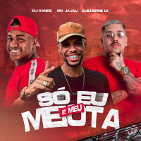 Só Eu e Meu Meiota (Single)
