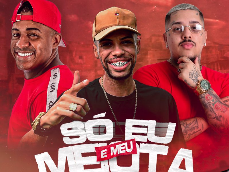 Só Eu e Meu Meiota (Single)