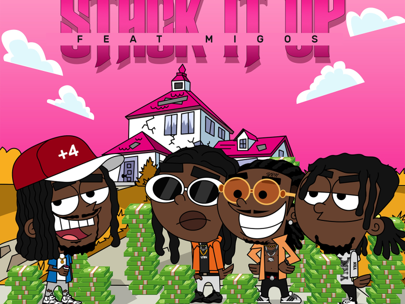 Stack It Up (feat. Migos)