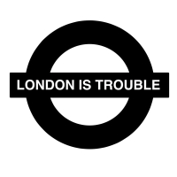 London Is Trouble (Single)