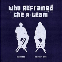 Who Reframed The A-Team