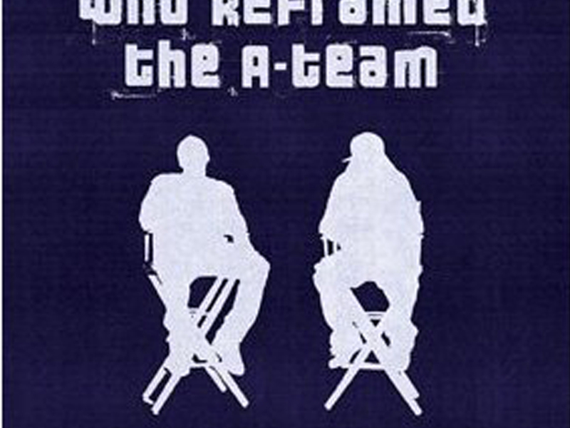 Who Reframed The A-Team