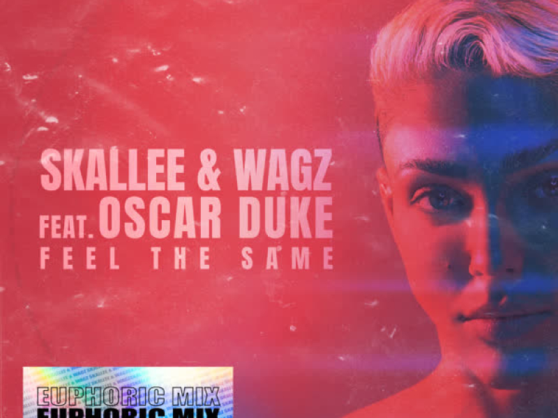 Feel the Same (Euphoric Mix) (EP)