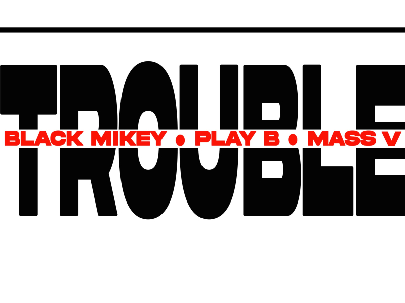 Trouble (Single)