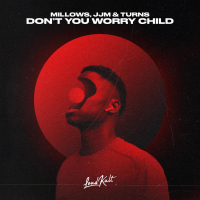 Don’t You Worry Child (Single)