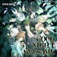 GOOD NIGHT AWESOME (Single)