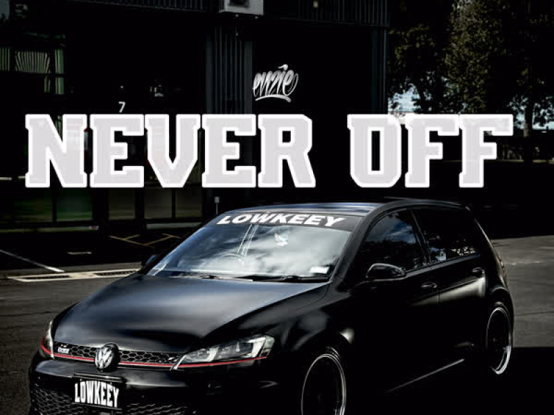 Never Off (Single)