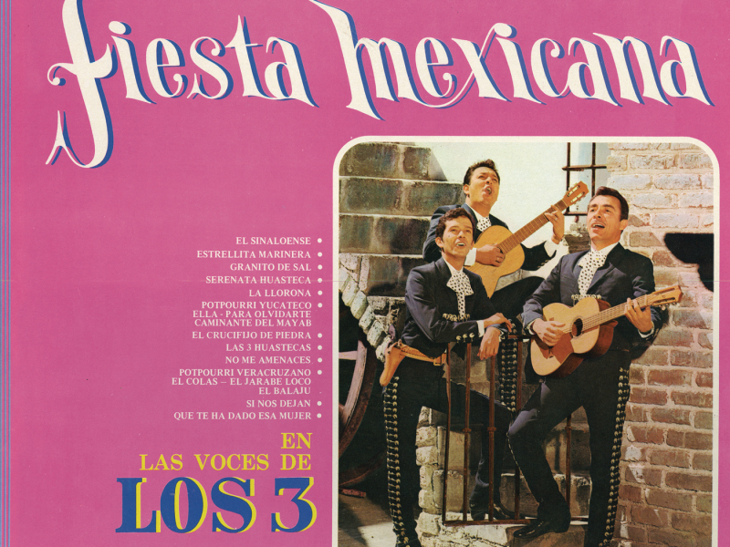 Fiesta Mexicana en las Voces de los Tres Ases