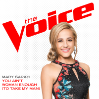 You Ain’t Woman Enough (To Take My Man) (The Voice Performance) (Single)