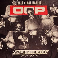 oop (Walshy Fire & GG Remix) (Single)