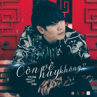 Còn Về Hay Không (Single)