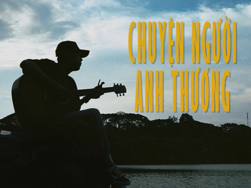 Chuyện Người Anh Thương (Single)