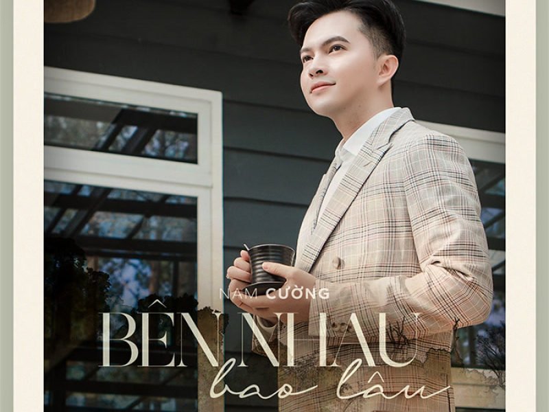 Bên Nhau Bao Lâu (Single)