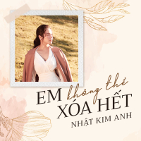 Em Không Thể Xóa Hết (Single)