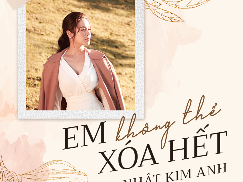 Em Không Thể Xóa Hết (Single)
