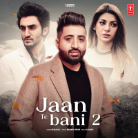 Jaan Te Bani 2 (Single)