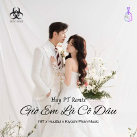 Giờ Em Là Cô Dâu (Huy PT Remix) (Single)