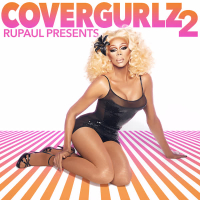 RuPaul Presents CoverGurlz2