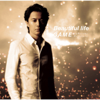 Beautiful Life / Game (Single)