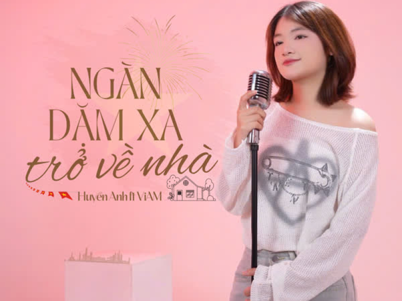 Ngàn Dặm Xa Trở Về Nhà (Song Ca Version 2) (Single)