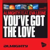 Almighty Presents: You've Got The Love (Feat. Eva Leone)