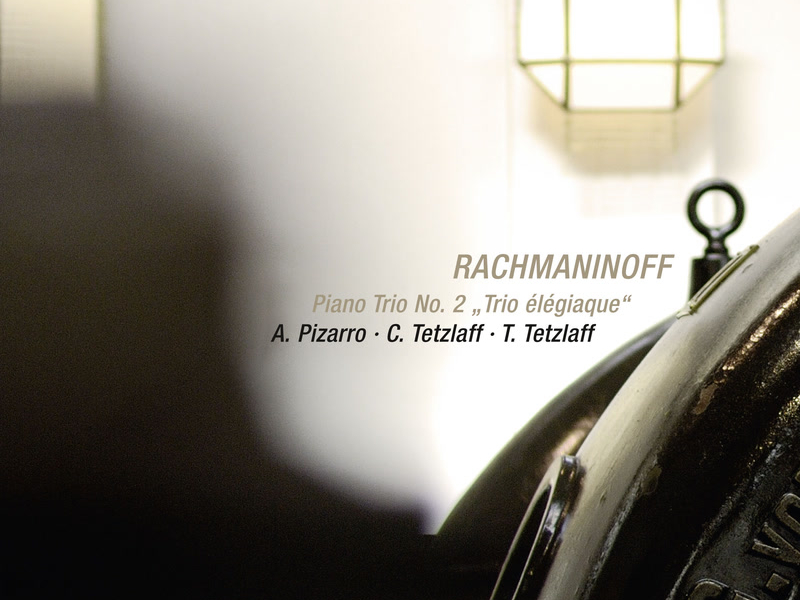 Rachmaninoff: Piano Trio No. 2 in D Minor, Op. 9 