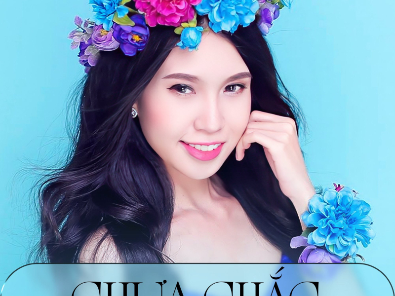Chưa Chắc (Single)