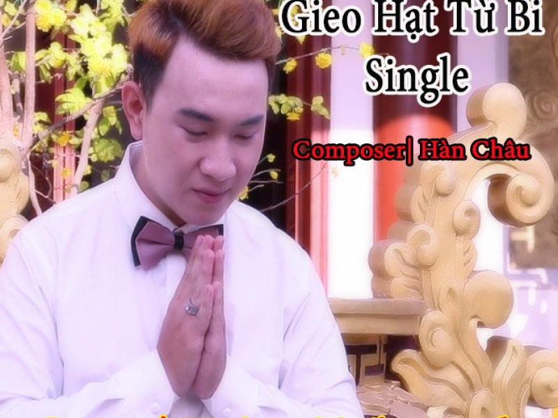 Gieo Hạt Từ Bi (Single)