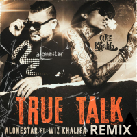 True Talk (feat. Wiz Khalifa & Alonestar) (Remix) (Single)