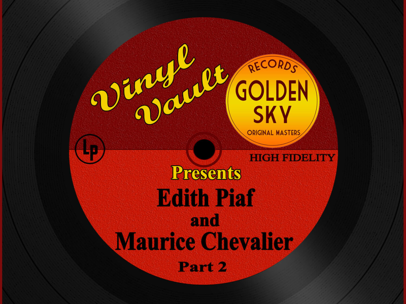 Vinyl Vault Presents Edith Piaf and Maurice Chevalier, Pt. 2