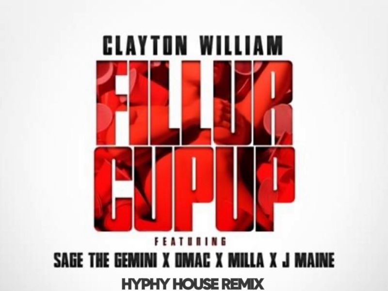 Fill Ur Cup Up (feat. Sage The Gemini, Dmac, Milla & Jmaine) [Hyphy House Remix] (Single)