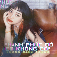 Hạnh Phúc Đó Em Không Có (Lofi) (Single)